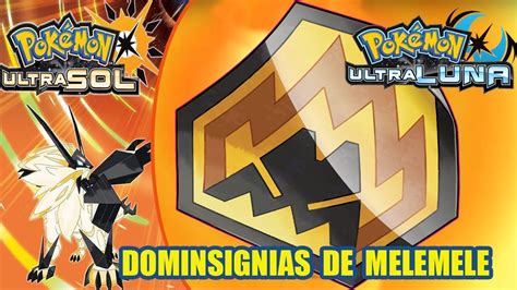 dominsignias pokemon ultrasol|Localización de todas las Dominsignias en Pokémon UltraSol y。